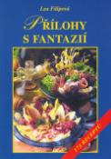 Kniha: Přílohy s fantazií - 173 receptů - Lea Filipová