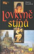 Kniha: Lovkyně stínů - Historický román - Martina Kempffová