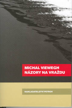 Kniha: Názory na vraždu - Michal Viewegh