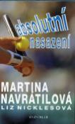 Kniha: Absolutní nasazení - Martina Navrátilová