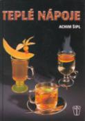 Kniha: Teplé nápoje - Achim Šipl