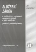 Kniha: Služební zákon - o službě státních zaměstnanců ve správních úřadech a jejich odměňování - Jiří Kocourek