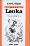 Kniha: Jaká je, k čemu je předurčena a kam míří nositelka jména Lenka - Nomenologický obraz - Robert Altman