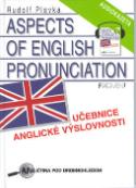 Kniha: Aspects of English Pronunciation - Rudolf Plavka