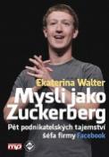 Kniha: Mysli jako Zuckerberg - Ekaterina Walter