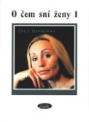 Kniha: O čem sní ženy 1 - Olga Sommerová