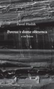 Kniha: Povraz v dome obesenca a iné básne - Pavol Hudák