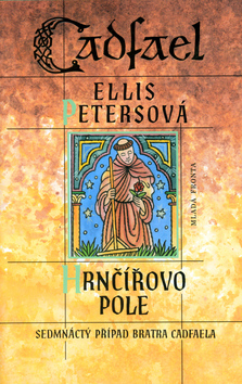 Kniha: Hrnčířovo pole - Sedmnáctý příběh br.Cadfaela - Ellis Petersová