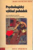 Kniha: Psychologický výklad pohádek - Smysl pohádkových vyprávění podle jungovské archetypové psychologie - Marie-Louise Franz