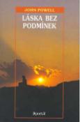 Kniha: Láska bez podmínek - John Powell