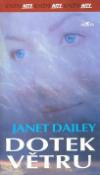 Kniha: Dotek větru - Knižní hity - Janet Daileyová