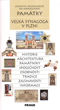 Kniha: Velká synagoga v Plzni - Unikátní encyklopedie na pokračování - Jaroslav Staněk