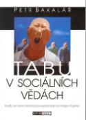 Kniha: TABU v sociálních vědách - Rozdíly mezi rasami, judaismus jako evluční skupinová strategie, eugenika - Petr Bakalář