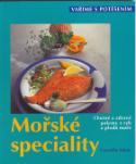 Kniha: Mořské speciality - Chutné a zdravé pokrmy z ryb a plodů moře - Cornelia Adam