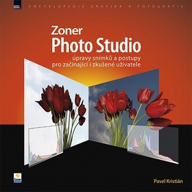 Kniha: Zoner Photo Studio úpravy snímků a postupy - Pro začínající i zkušené uživatele