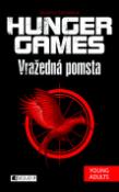 Kniha: Hunger Games Vražedná pomsta - Suzanne Collinsová