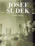 Kniha: Labyrinty - Josef Sudek