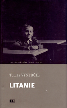 Kniha: Litanie - Česká próza - Tomáš Vystrčil