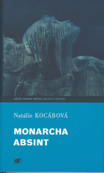 Kniha: Monarcha Absint - Natálie Kocábová