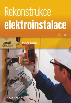 Kniha: Rekonstrukce elektroinstalace - Josef Kunc