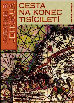 Kniha: Cesta na konec tisíciletí - Avraham B. Jehošua