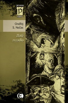 Kniha: Zlaté zrcadlo - Ondřej S. Nečas