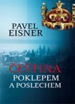 Kniha: Čeština poklepem a poslechem - Pavel Eisner