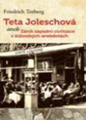 Kniha: Teta Joleschová - aneb Zánik západní civilizace v židovských anekdotách  Paperback - Friedrich Torberg