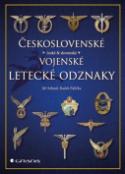 Kniha: Československé vojenské letecké odznaky - Jiří Sehnal; Radek Palička