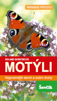 Kniha: Motýli - Průvodce přírodou - Roland Gerstmeier