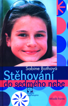 Kniha: Stěhování do sedmého nebe - Klukům nepřístupno - Sabine Bothová