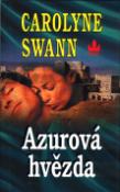 Kniha: Azurová hvězda - Carolyne Swann