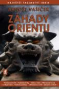 Kniha: Záhady Orientu - Největší tajemství Indie - Arnošt Vašíček