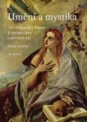 Kniha: Umění a mystika - Od Hildegardy z Bingen k abstraktnímu expresionismu - Pavel Kalina