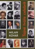 Kniha: Tajné tváře celebrit - Milan Kovář