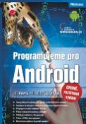 Kniha: Programujeme pro Android - 2., rozšířené vydání - Jiří Vávrů