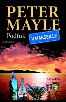 Kniha: Podfuk v Marseille - Peter Mayle