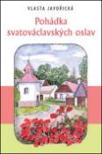Kniha: Pohádka svatováclavských oslav - Vlasta Javořická
