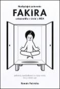 Kniha: Neobyčajné putovanie Fakíra uviaznutého v skrini IKEA - Jedinečný, nezabudnuteľný a vtipný román, ktorý ovládol svet - Romain Puértolas