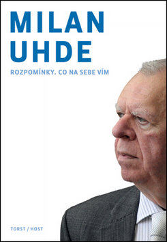 Kniha: Rozpomínky, co na sebe vím - Milan Uhde