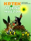 Kniha: Krtek a zelená hvězda - Hana Doskočilová, Zdeněk Miler