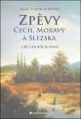 Kniha: Zpěvy Čech, Moravy a Slezska - 120 lidových písní - neuvedené