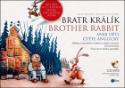 Kniha: Bratr Králík Brother Rabbit - aneb děti čtěte anglicky + CD, MP3 - Lucie Poslušná