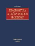 Kniha: Diagnostika a léčba poruch plodnosti - Tonko Mardešič