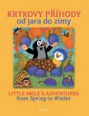 Kniha: Krtkovy příhody od jara do zimy - Little Mole’s adventures from Spring zo Winter - Hana Doskočilová, Zdeněk Miler
