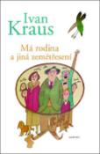 Kniha: Má rodina a jiná zemětřesení - Ivan Kraus