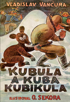 Kniha: Kubula a Kuba Kubikula - Vladislav Vančura