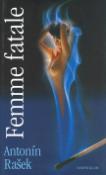 Kniha: Femme fatale - Antonín Rašek