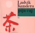 Kniha: Piju čaj - Spisy XI - Ludvík Kundera