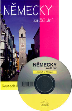 Kniha: Německy za 30 dní + CD - Deutsch in 30 Tagen - Jaroslava Koubková